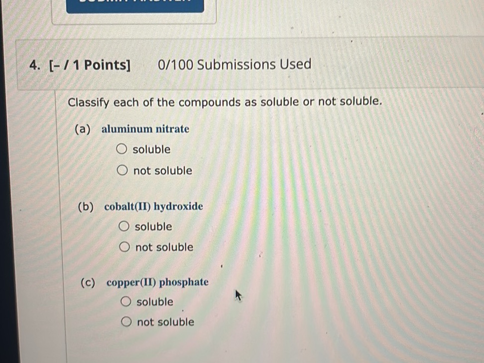 Not Soluble Classify each of the compounds as soluble or | StudyX