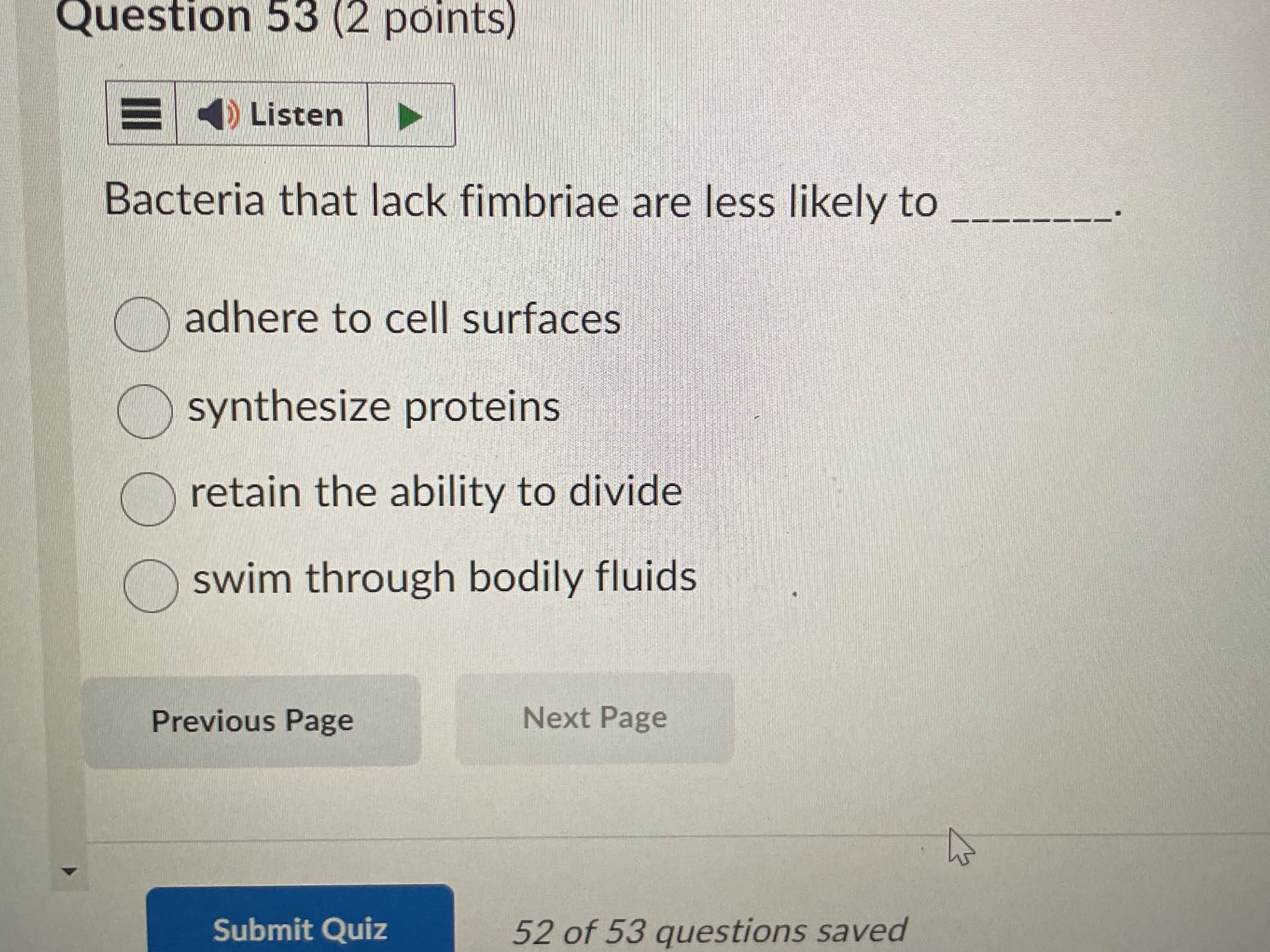 Bacteria that lack fimbriae are less likely | StudyX