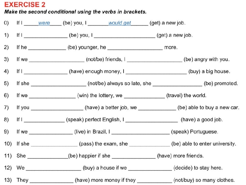 Make the second conditional using the verbs | StudyX