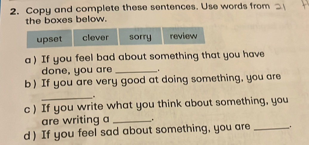 2. Copy and complete these sentences. Use | StudyX