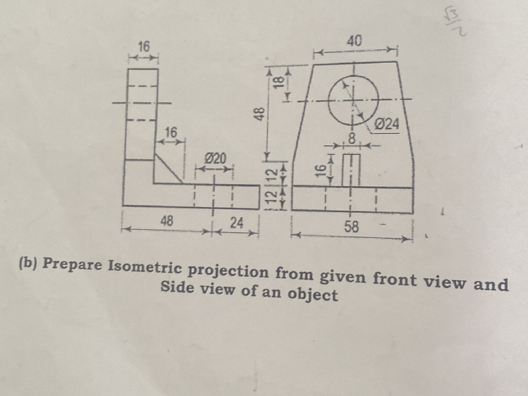 (b) Prepare Isometric projection from given | StudyX