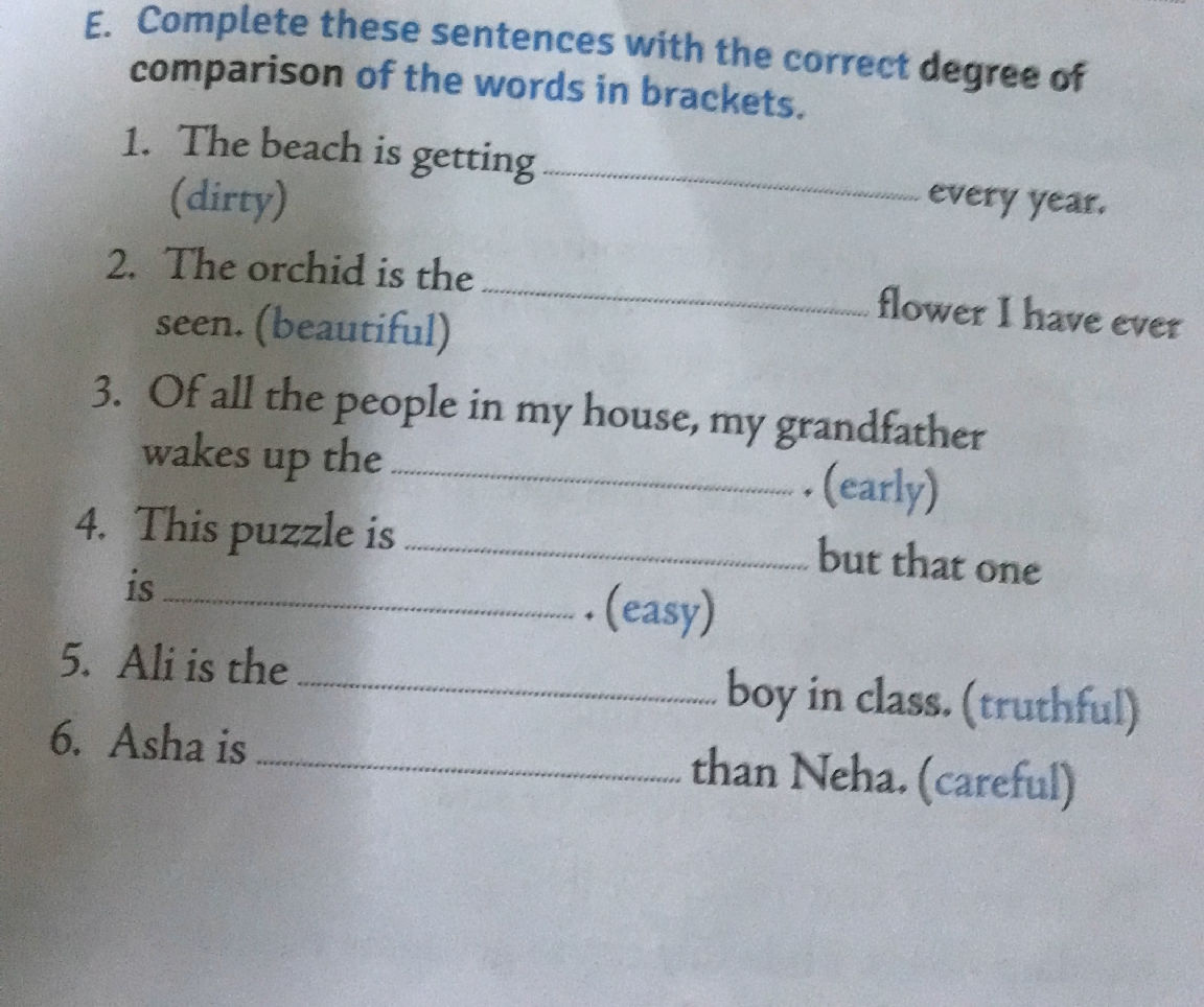 E. Complete these sentences with the correct | StudyX