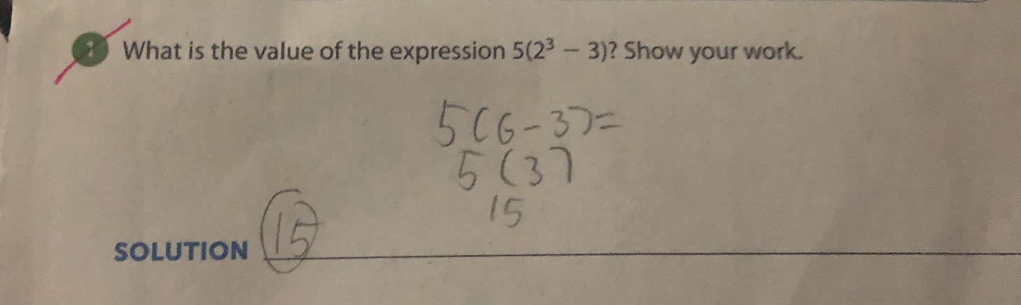 What is the value of the expression $5(2^3 - | StudyX