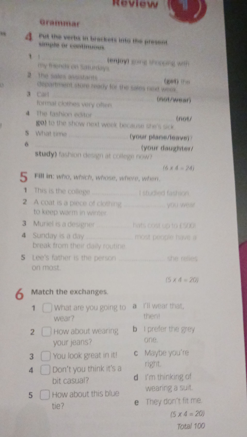 4 Put the verbs in brackets into the present | StudyX