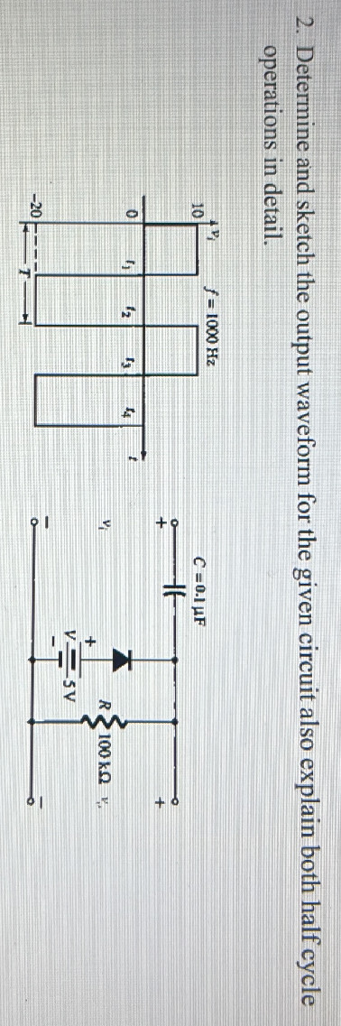 2. Determine and sketch the output waveform | StudyX