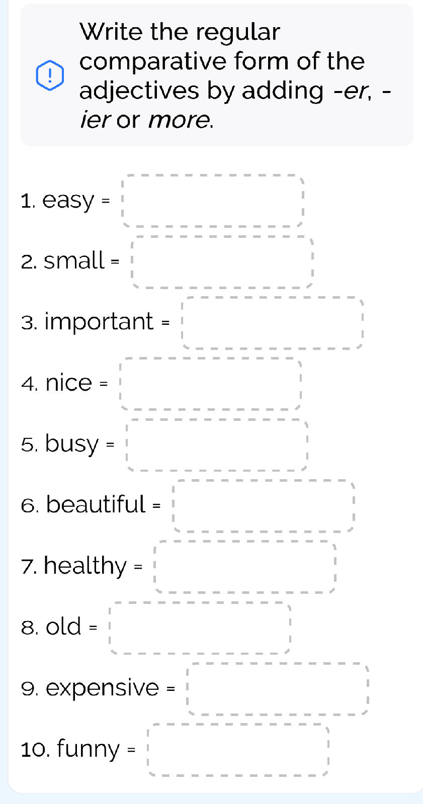 Write the regular comparative form of the | StudyX