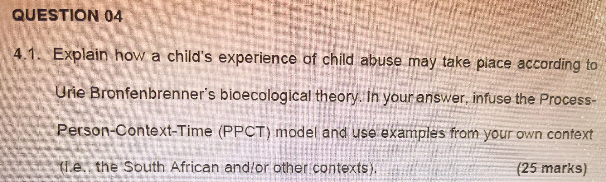 QUESTION 04 4.1. Explain how a child's | StudyX