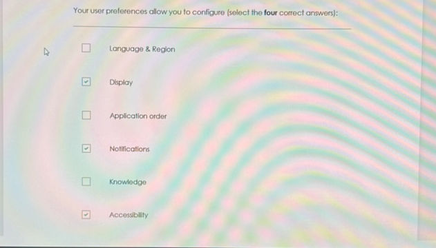 Your user preferences allow you to configure