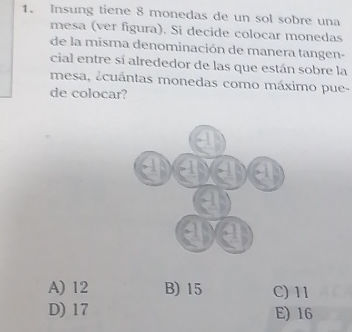 1 Insung tiene 8 monedas de un sol sobre una | StudyX