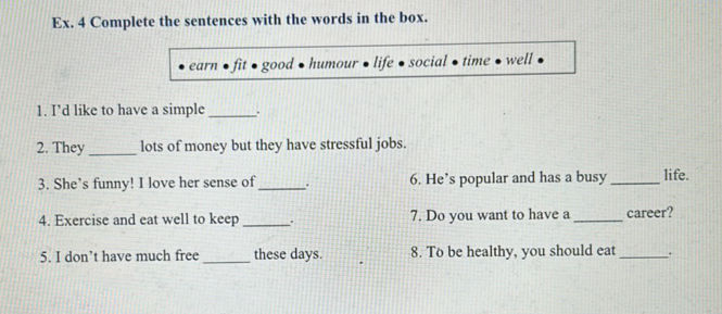 Ex. 4 Complete the sentences with the words | StudyX