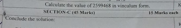 Calculate the value of 2599468 in vinculum