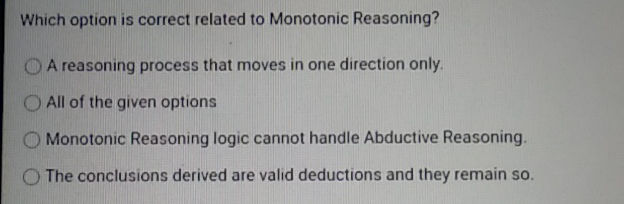 Options Reasoning Which option is correct related to Monotonic | StudyX