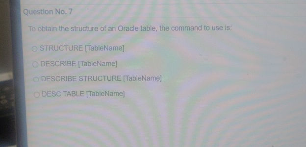 Question No 7 To obtain the structure of an