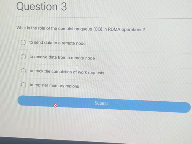 What is the role of the completion queue | StudyX