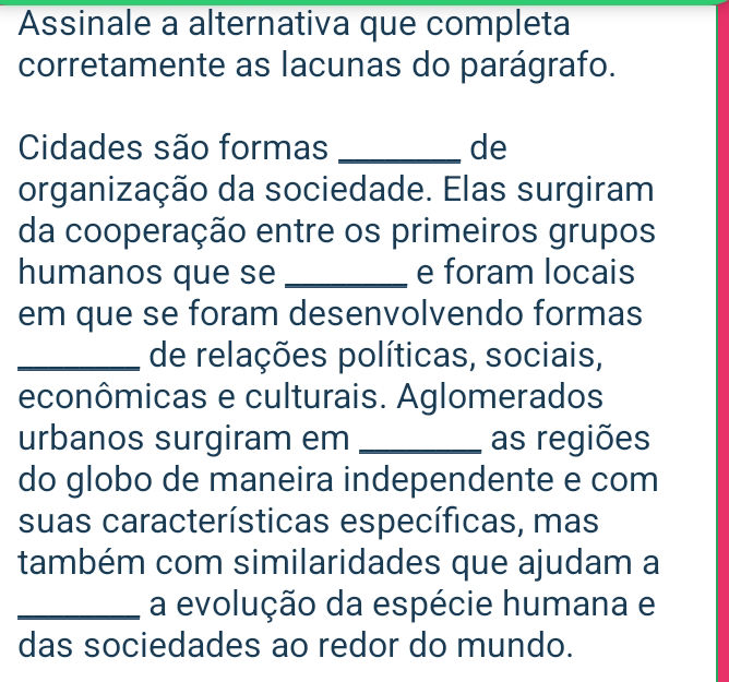 Assinale a alternativa que completa | StudyX