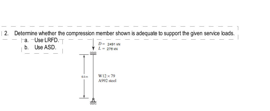 Determine whether the compression member | StudyX