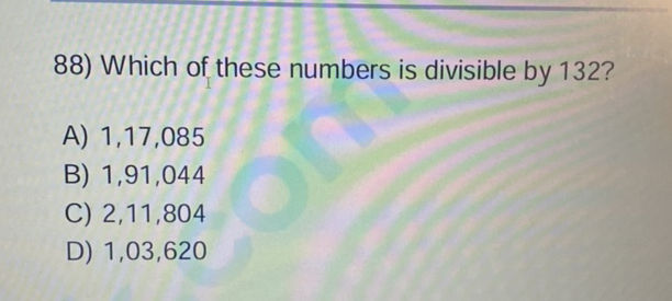 High Divisible Numbers 88) Which of these numbers is divisible by