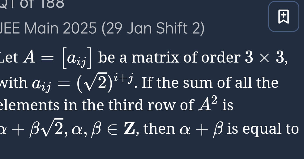 Let A = aij be a matrix of order 3 3 with | StudyX