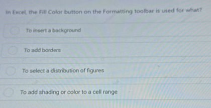 In Excel, the Fill Color button on the