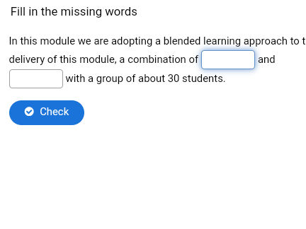 Fill in the missing words In this module we