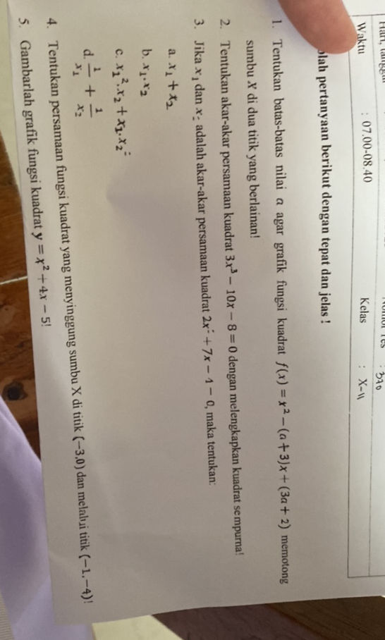 1 Tentukan batas-batas nilai a agar grafik | StudyX