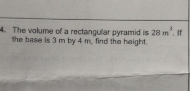 Rectangular Pyramid Volume 4 Numbers 4 The volume of a rectangular pyramid is 28 | StudyX