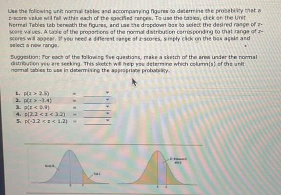 Use the following unit normal tables and | StudyX