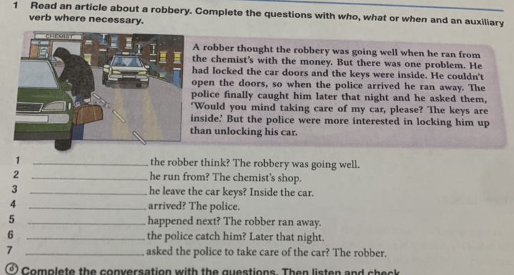 1 Read an article about a robbery Complete