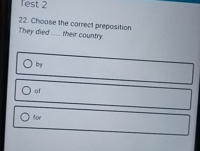 22 Choose the correct preposition They died | StudyX