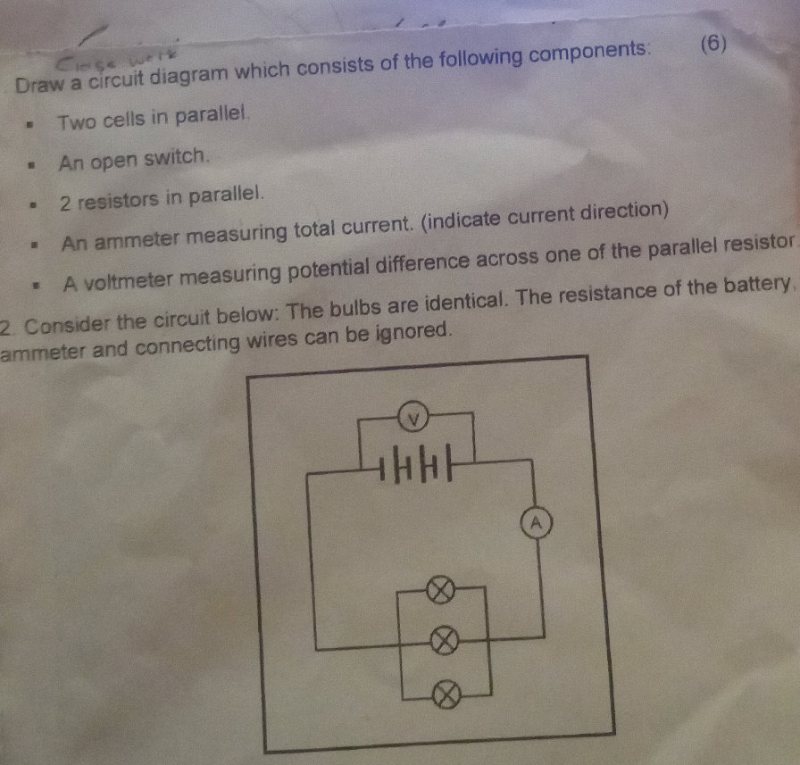 Draw a circuit diagram which consists of the