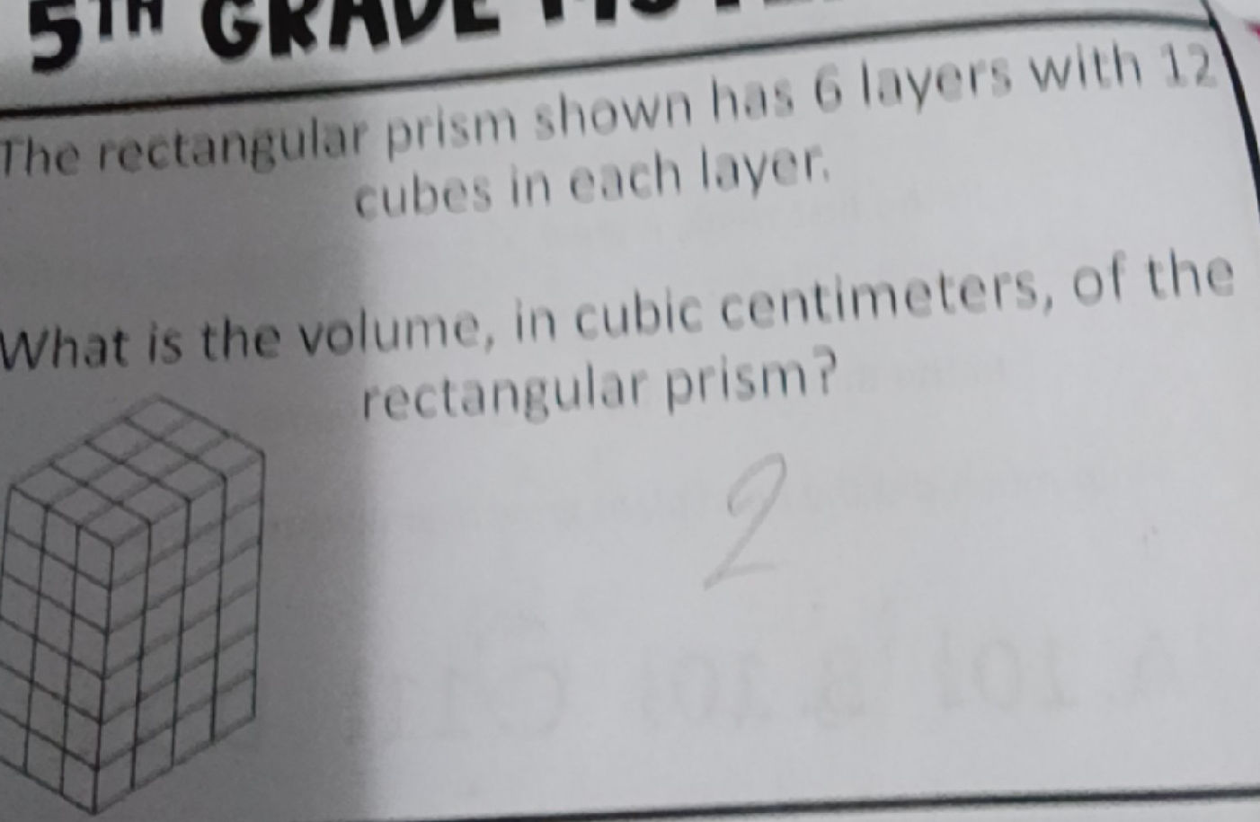 The rectangular prism shown has 6 layers