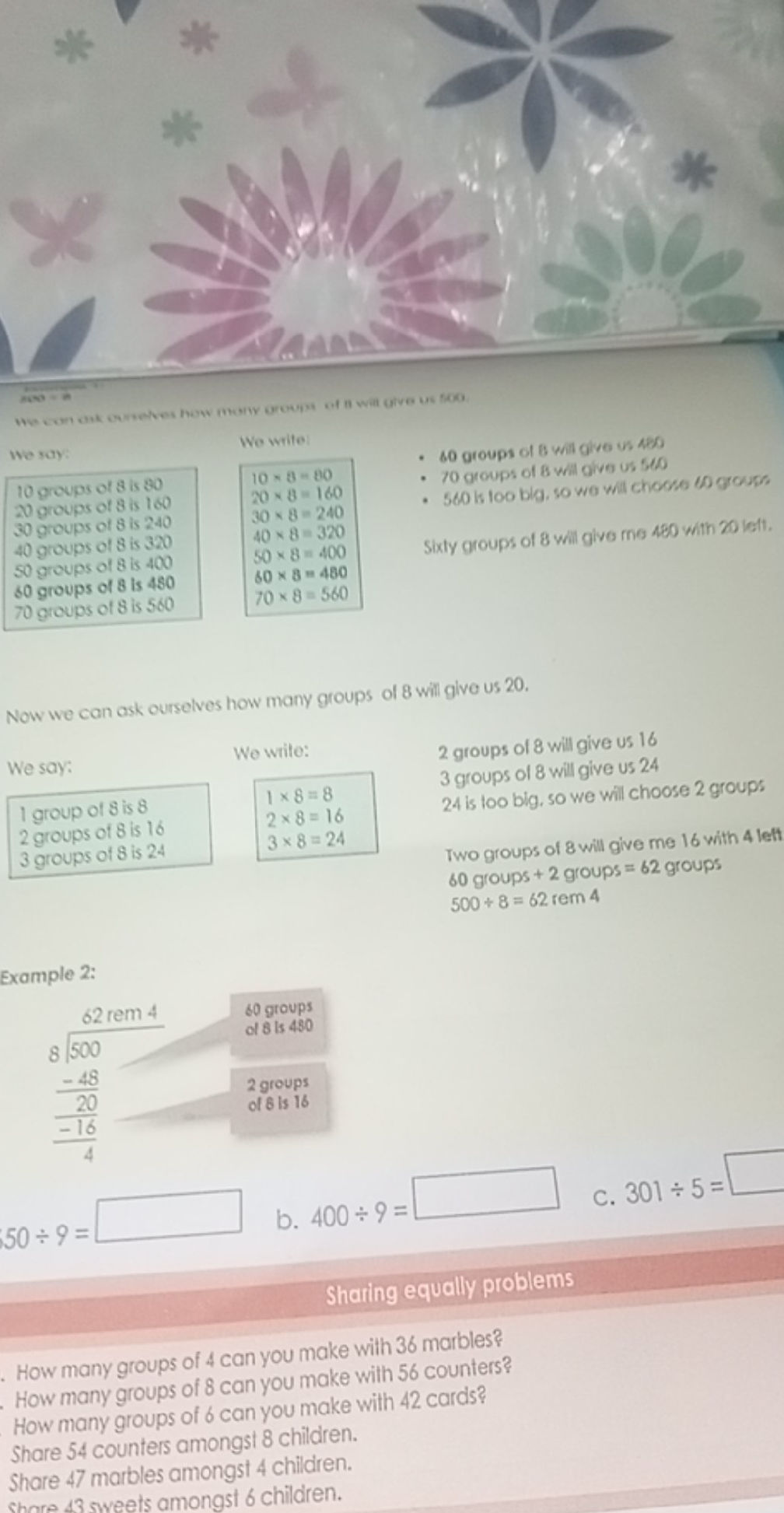 We can ask ourselves how many groups of 8