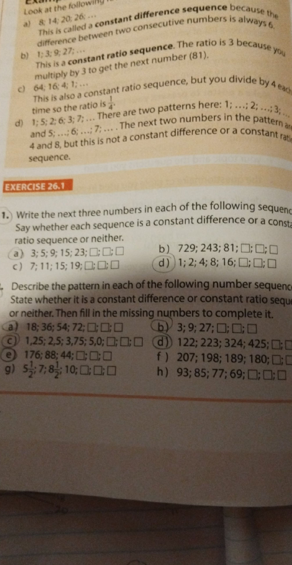 Write the next three numbers in each of the