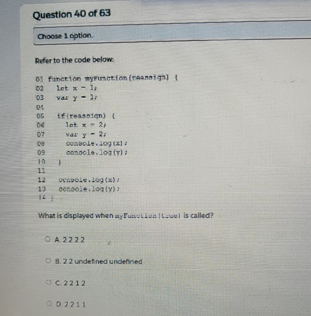 Refer to the code below: 01 function