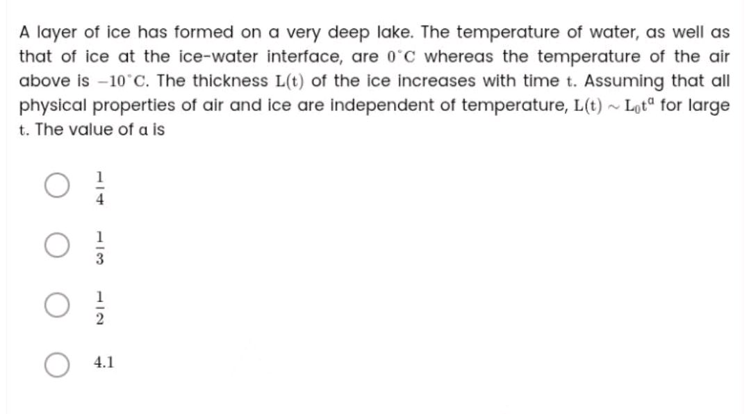 A layer of ice has formed on a very deep | StudyX