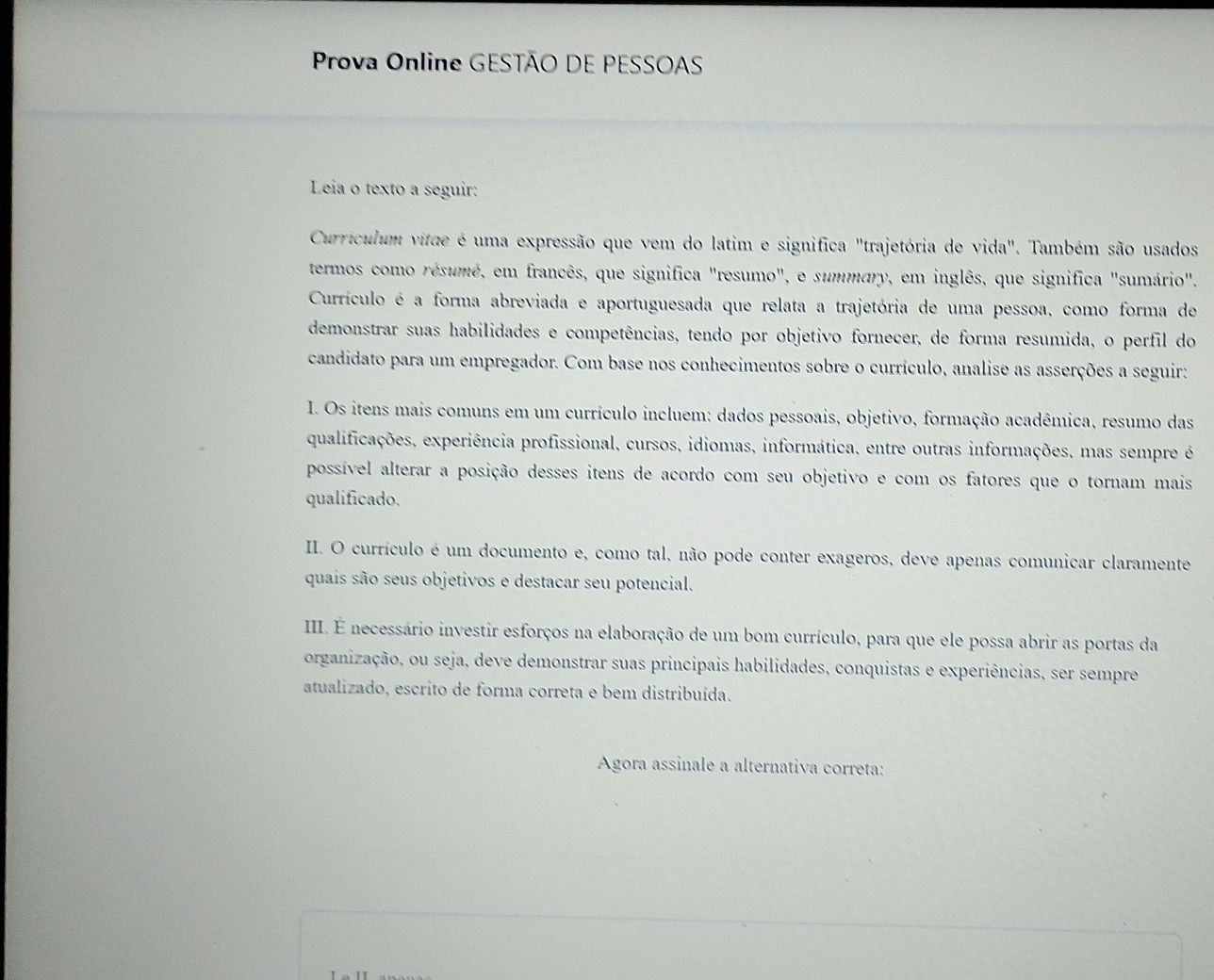 Leia o texto a seguir: *Curriculum vitae* é | StudyX