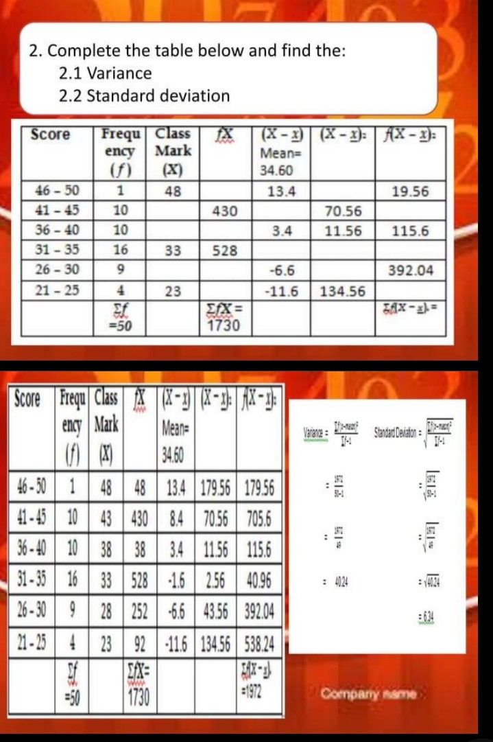 2. Complete the table below and find the: | StudyX