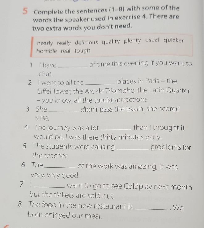 Complete the sentences (1-8) with some of | StudyX