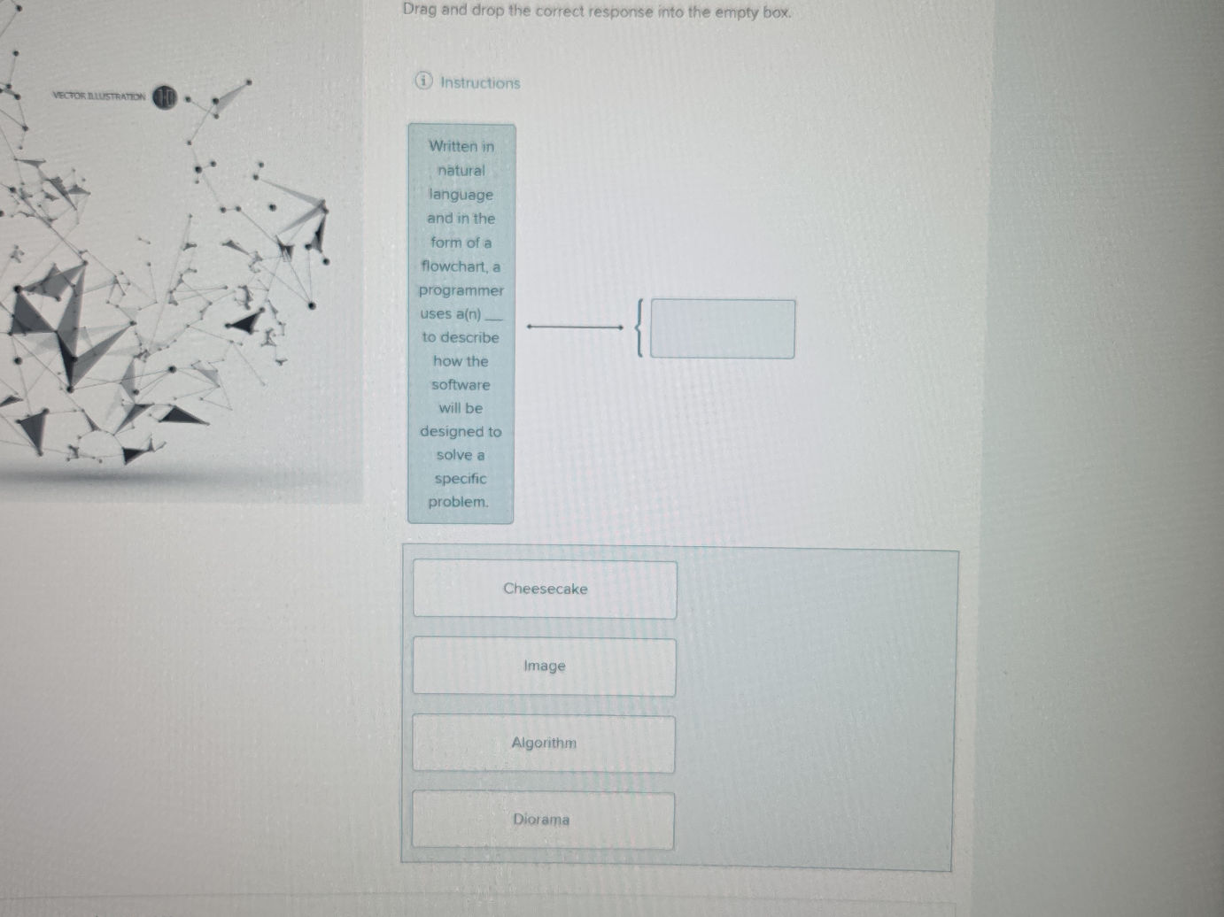Drag and drop the correct response into the | StudyX