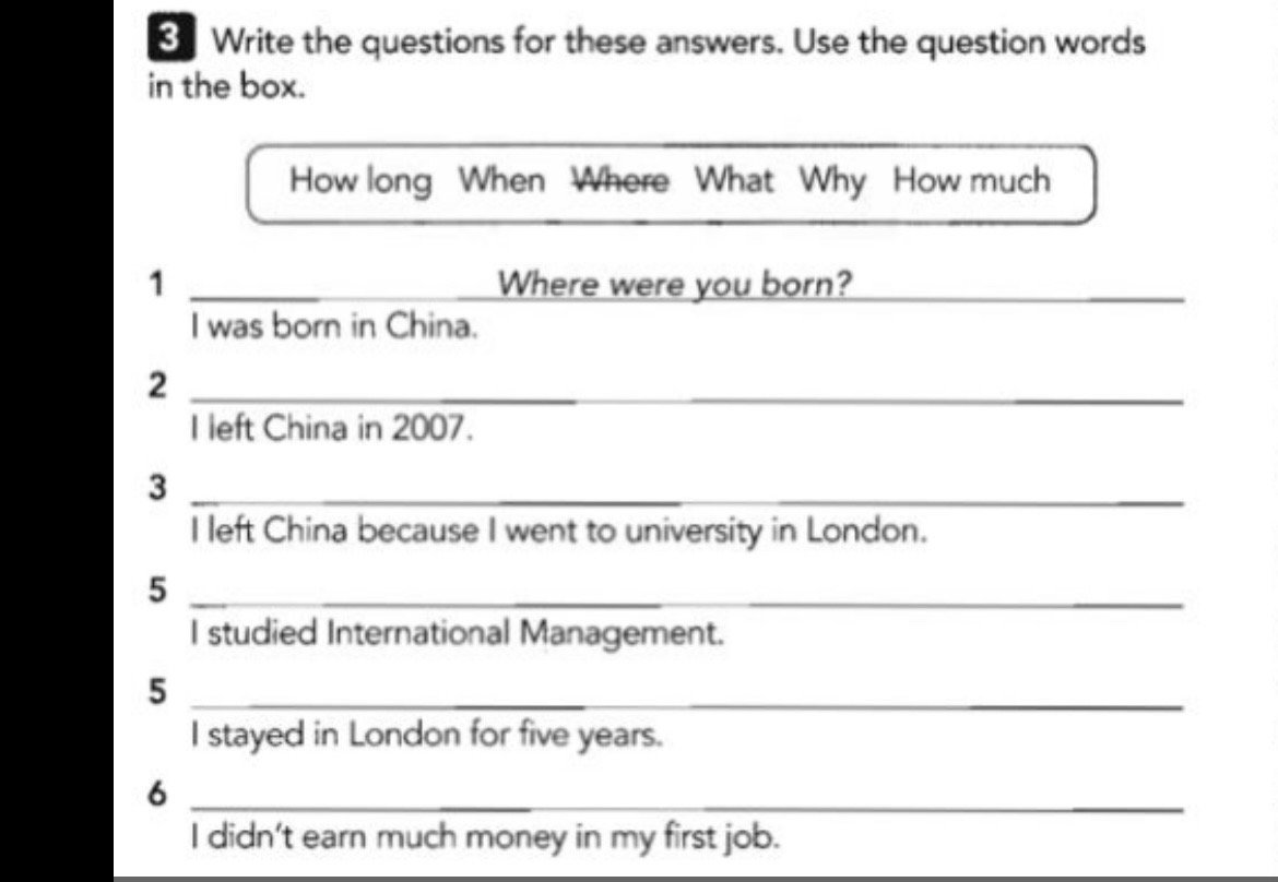 Write Question. Answer 3 Write the questions for these answers. Use | StudyX