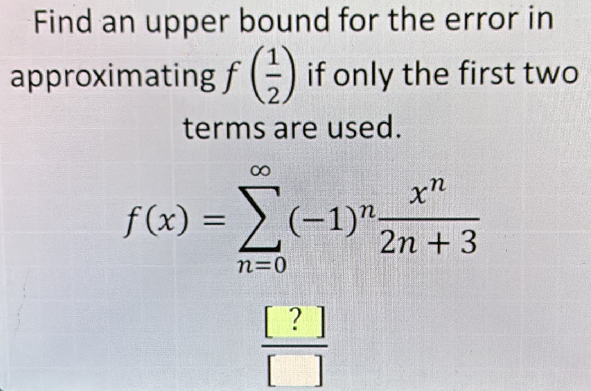 Find an upper bound for the error in | StudyX