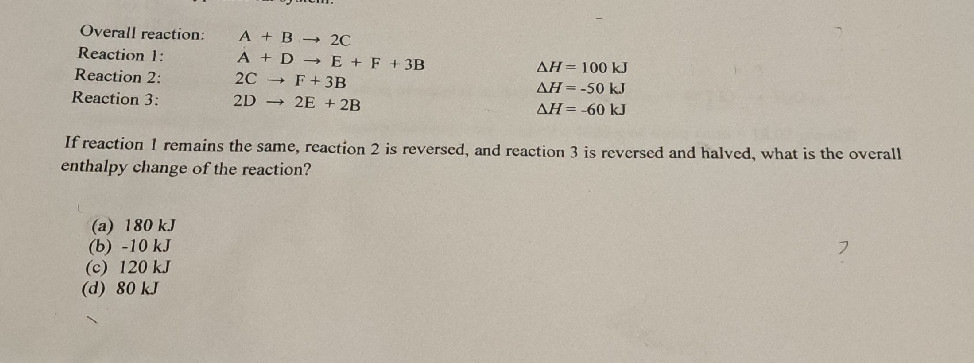 Overall reaction: $A + B 2C$ Reaction 1: | StudyX
