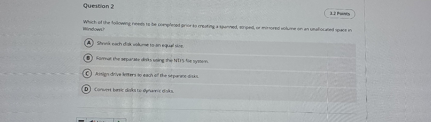 Which of the following needs to be completed