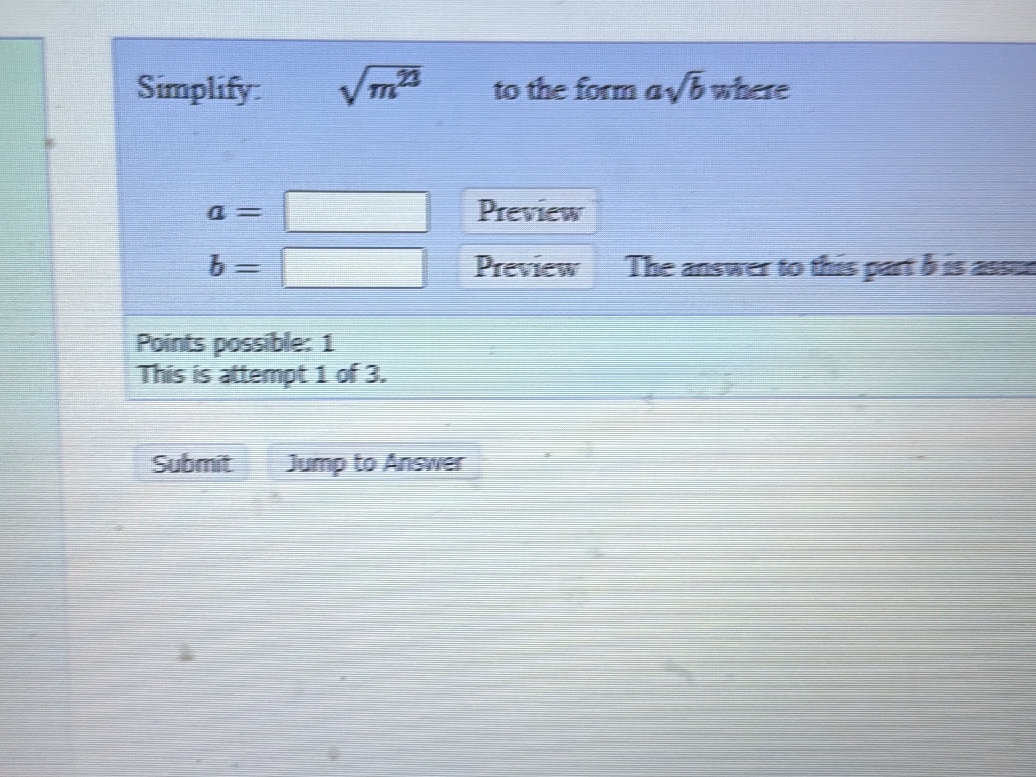 Simplify: $ {m^{23}}$ to the form $a {b}$ | StudyX