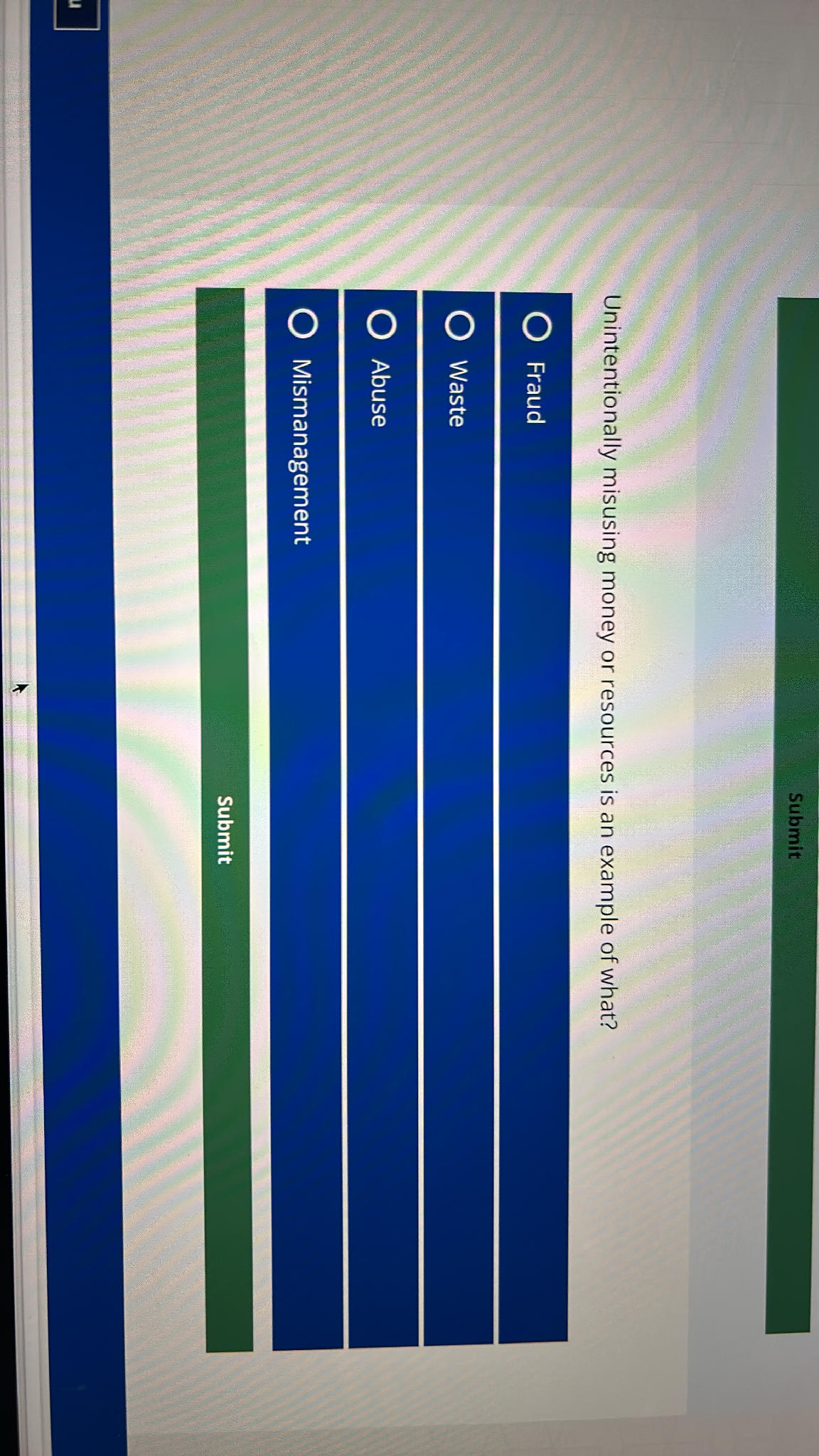 Unintentionally misusing money or resources | StudyX