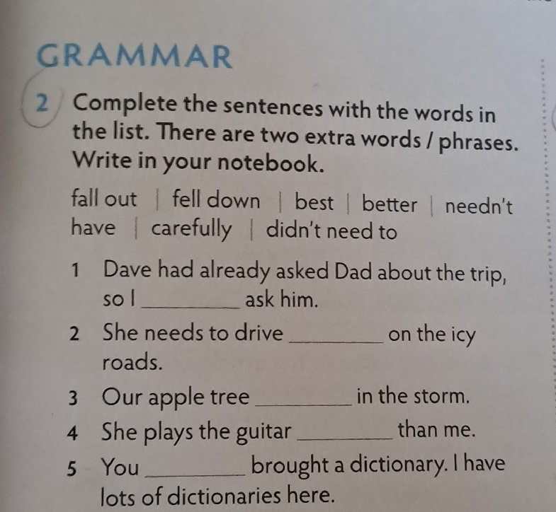 Complete the sentences with the words in the | StudyX