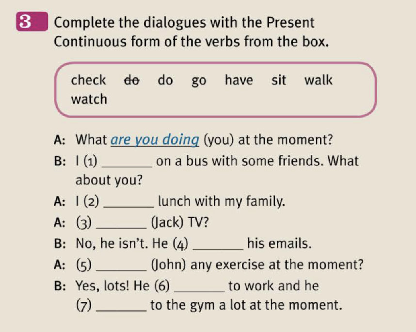 Complete the dialogues with the Present | StudyX