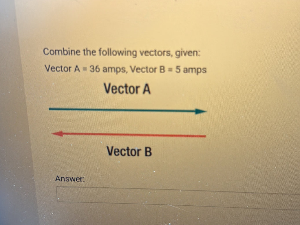 Combining Vector Math Combine the following vectors, given: Vector | StudyX
