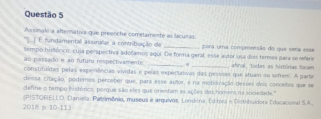 Assinale a alternativa que preenche | StudyX