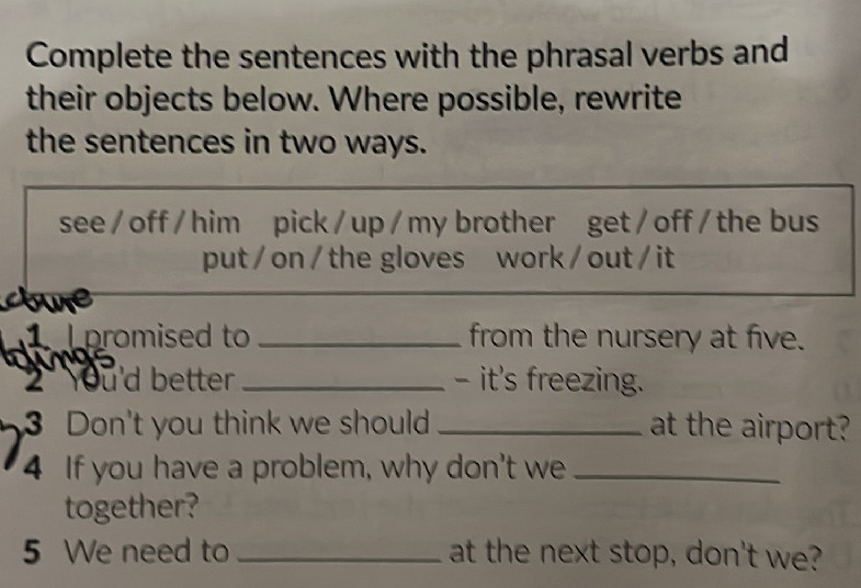 Complete the sentences with the phrasal | StudyX